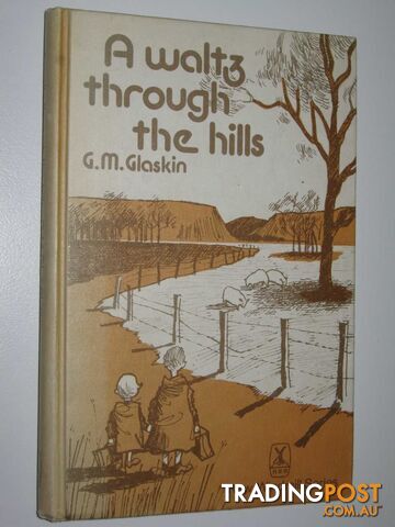 A Waltz Through the Hills - New Windmill Series #80 - Glaskin G. M. - 1981