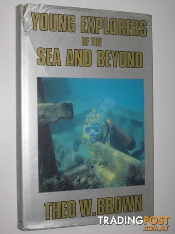 Young Explorers of the Sea and Beyond - Brown Theo W. - 1984