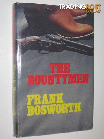 The Bountymen  - Bosworth Frank - 1981