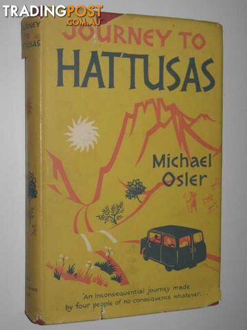 Journey to Hattusas  - Osler Michael - 1959