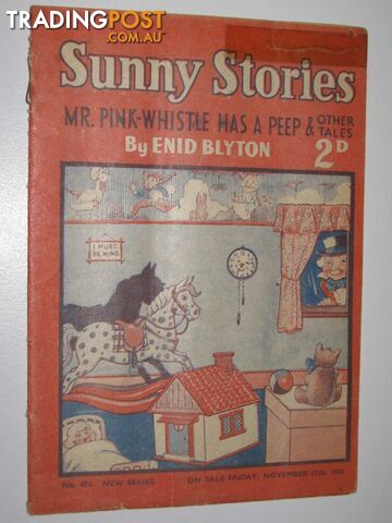 Sunny Stories No. 494 New Series : Mr Pink-Whistle Has A Peep & Other Tales -...