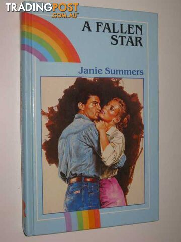 A Fallen Star - Rainbow Romance Series #318 - Summers Janie - 1987