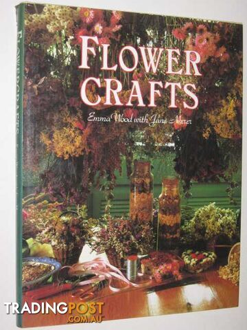 Flower Crafts  - Wood Emma & Merer, Jane - 1982