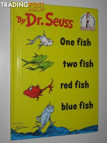 One Fish, Two Fish, Red Fish, Blue Fish - Dr Seuss - 1988