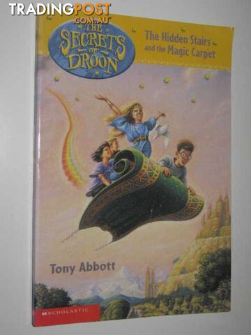 The Hidden Stairs and the Magic Carpet - Secrets of Droon Series #1  - Abbott Tony - 1999