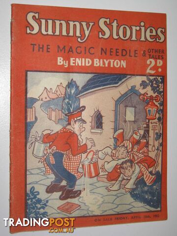 Sunny Stories No. 531 New Series : The Magic Needle & Other Tales - Blyton Enid...
