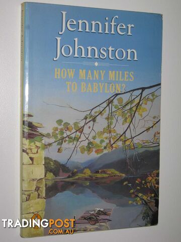 How Many Miles to Babylon - Johnston Jennifer - 1988