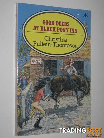 Good Deeds at Black Pony Inn  - Pullein-Thompson Christine - 1989