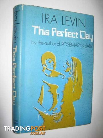 This Perfect Day  - Levin Ira - 1970
