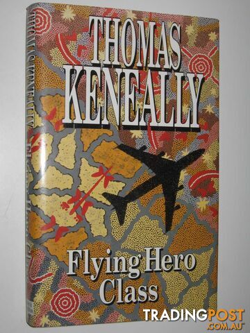 Flying Hero Class - Keneally Thomas - 1991