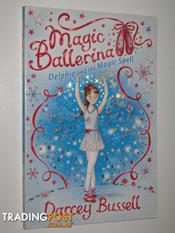 Delphie and the Magic Spell - Magic Ballerina Series #2 - Bussell Darcey - 2008