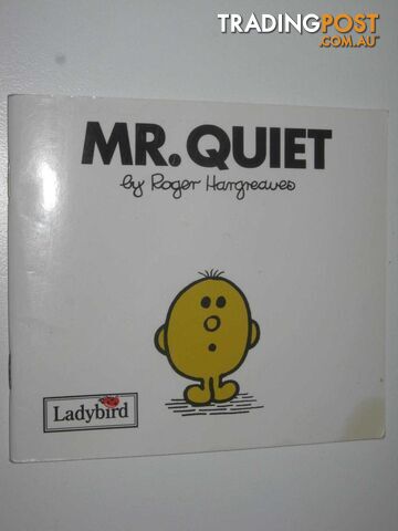 Mr Quiet - Mr Men Series #29  - Hargreaves Roger - 2007