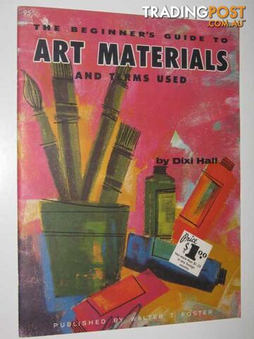 The Beginner's Guide to Art Materials and Terms Used - How to Draw Series #95  - Hall Dixi - No date