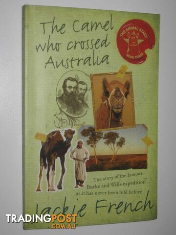 The Camel Who Crossed Australia  - French Jackie - 2008