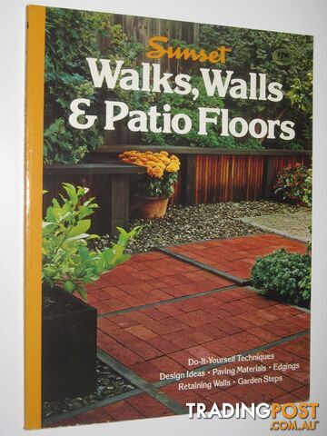 Walks, Walls and Patio Floors - Sunset Books - 1986