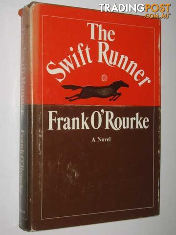 The Swift Runner  - O'Rourke Frank - 1969
