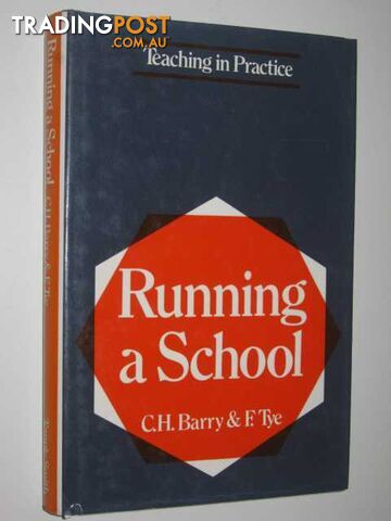 Running A School  - Barry C H & Tye, F - 1975