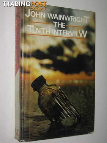 The Tenth Interview - Wainwright John - 1986