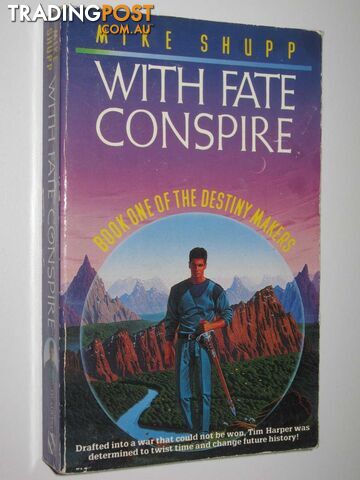 With Fate Conspire - The Destiny Makers Series #1 - Shupp Mike - 1989