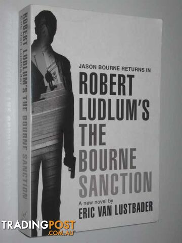 Robert Ludlum's The Bourne Sanction - Van Lustbader Eric - 2008