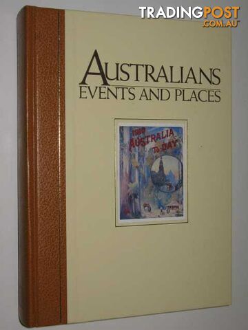 Australians, Events and Places  - Aplin Graeme & McKernan, Michael & Foster, S. G. - 1987