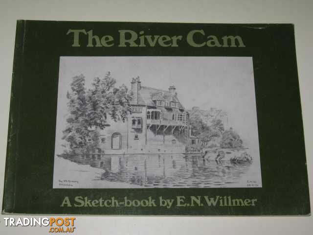 The River Cam : A Sketch Book  - Willmer E. N. - 1979