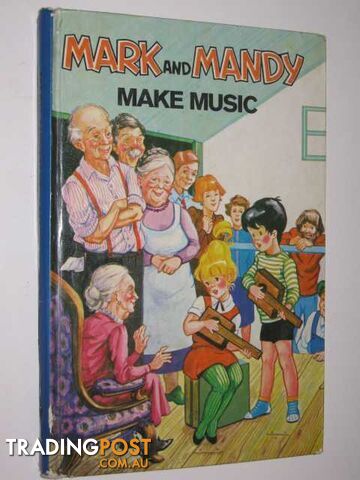 Mark and Mandy Make Music - Mark and Mandy Series #11 - Leete-Hodge Lornie - No...
