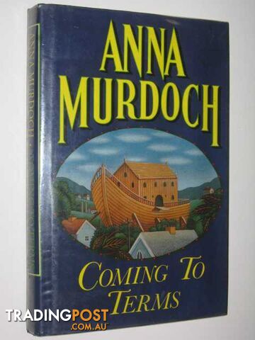 Coming to Terms - Murdoch Anna - 1991