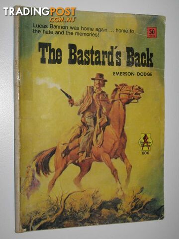 The Bastard's Back - Winchester Western Series #800 - Dodge Emerson - No date