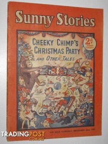 Sunny Stories No. 597 New Series : Cheeky Chimp's Christmas Party and Other...