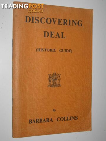 Discovering Deal (Historic Guide)  - Collins Barbara - 1969