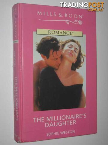 The Millionaire's Daughter - Weston Sophie - 2001