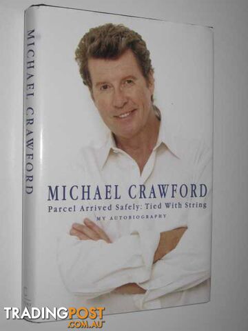 Parcel Arrived Safely, Tied With String - Crawford Michael - 1999