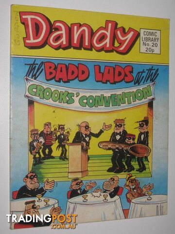 The Badd Lads at the Crooks' Convention - Dandy Comic Library #20  - Author Not Stated - 1984