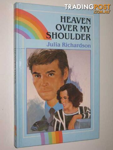 Heaven over My Shoulder - Rainbow Romance Series #257 - Richardson Julia - 1987