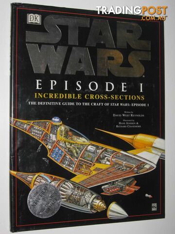 Star Wars Episode One: Incredible Cross-Sections - Reynolds David West - 1999