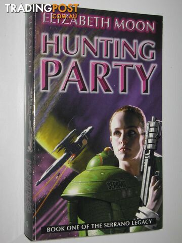 Hunting Party - Serrano Legacy Series #1 - Moon Elizabeth - 1999
