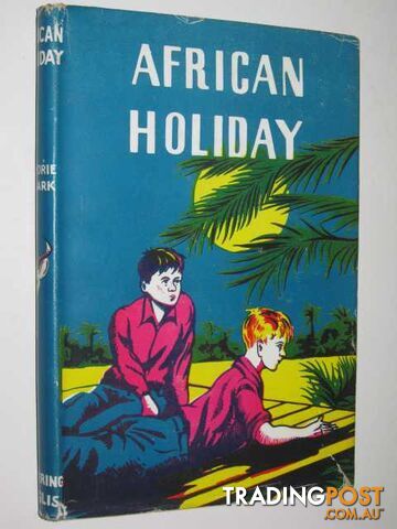 African Holiday - Clark Marjorie A - 1957