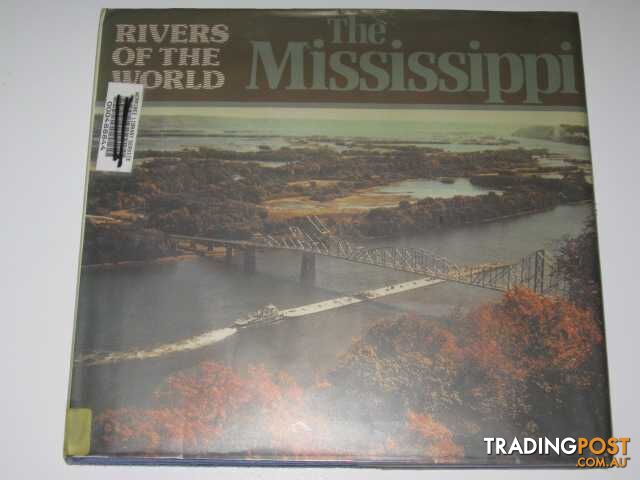 The Mississippi - Rivers Of The World Series  - Darrell-Brown Susan - 1979