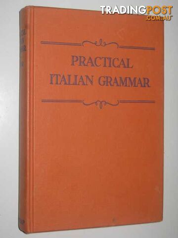 Practical Italian Grammar - Russo Joseph Louis - 1957