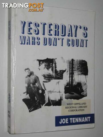 Yesterday's Wars Don't Count  - Tennant Joe - 1995