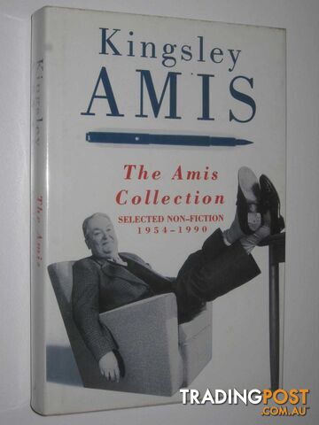 The Amis Collection : Selected Non-Fiction 1954-1990  - Amis Kingsley - 1990