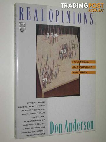 Real Opinions : Polemical And Popular Writings  - Anderson Don - 1992