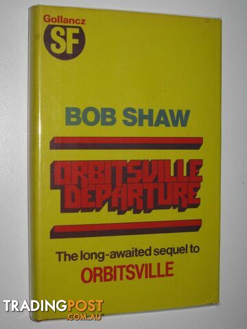 Orbitsville Departure  - Shaw Bob - 1983