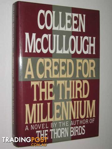 A Creed for the Third Millennium  - McCullough Colleen - 1985