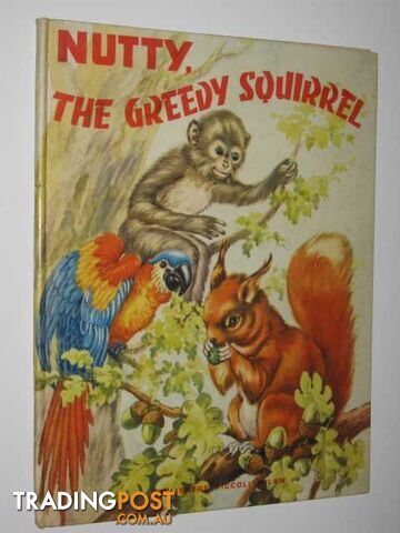Nutty, the Greedy Squirrel  - Cianpellini S. Quattrucci - 1981