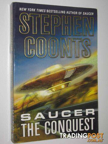 Saucer: The Conquest - Coonts Stephen - 2004
