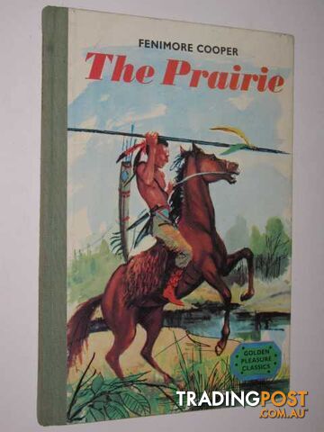 The Prairie - Cooper Fenimore & Sadler, Richard - 1966