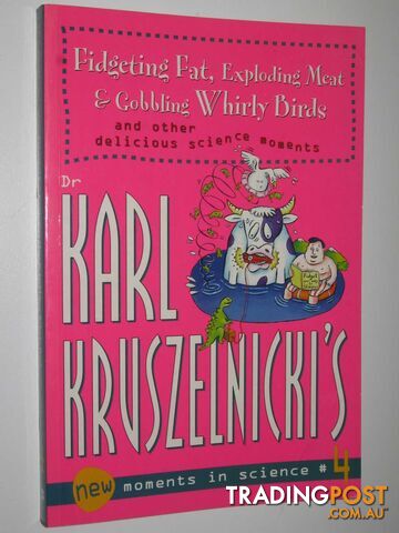 Fidgeting Fat, Murphy's Law and Goobling Whirly Birds - New Moments in Science Series #4  - Kruszelnicki's Karl - 2001