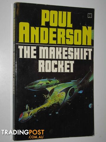 The Makeshift Rocket - Anderson Poul - 1978